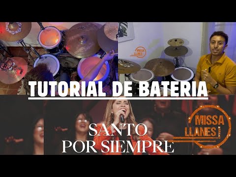 Santo Por Siempre, La IBI - tutorial de batería Explicado (Missa Llanes)