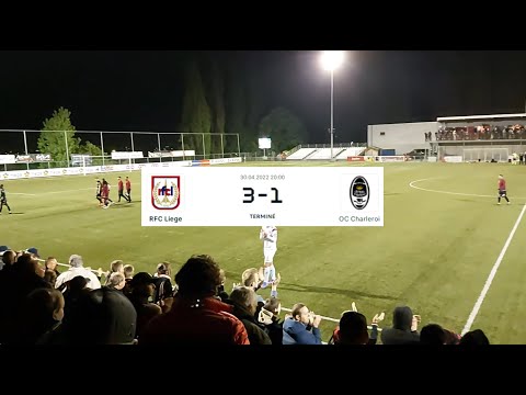 RFC Liège - Olympic Charleroi (30-04-2022) "Résumé Match"