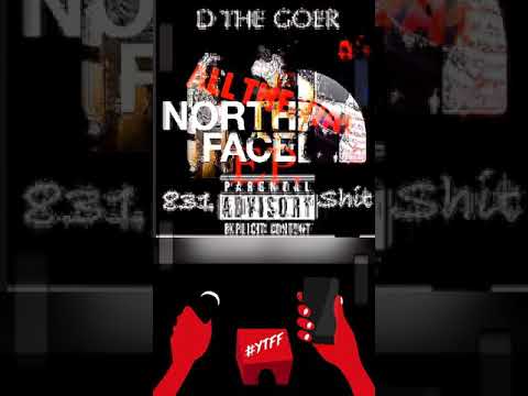D THE GOER - ALL THE WAY LEAKED “NORTHFACE E.P”