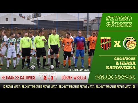 Hetman 22 Katowice - Górnik Wesoła || Skrót Meczu || Katowicka A Klasa