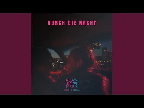 Durch die Nacht