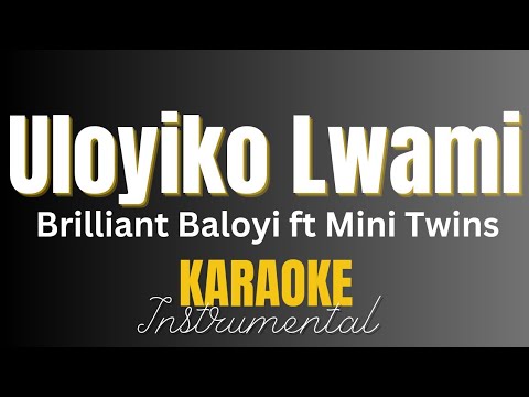 Brilliant Baloyi Ft Mini Twins - Uloyiko lwami