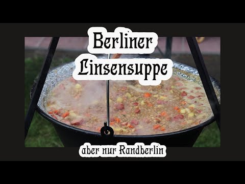 Berliner Linsensuppe aber nur Randberlin im Kessel und nicht im Dutch Oven