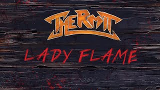 ThermiT - Lady Flame