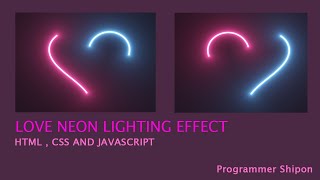 Love Neon Light HTML CSS3 Effect || Programmer Shipon