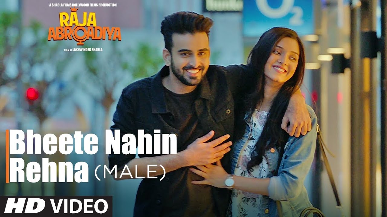 Bheete Nahin Rehna (Male Version) Lyrics  | Raja Abroadiya | Robin Sohi, Vaishnavi Patwardhan | Nitin Kumar Gupta | Mukhtar Sahota