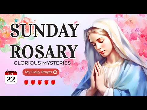ROSARY TODAY❣️GLORIOUS  MYSTERIES❣️OCTOBER 22, 2023 HOLY ROSARY SUNDAY | PRAYER CAN WORK MIRACLES