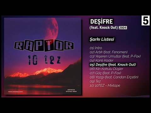 Raptor - Deşifre (feat. Knock Out) (2004) (Official Audio)