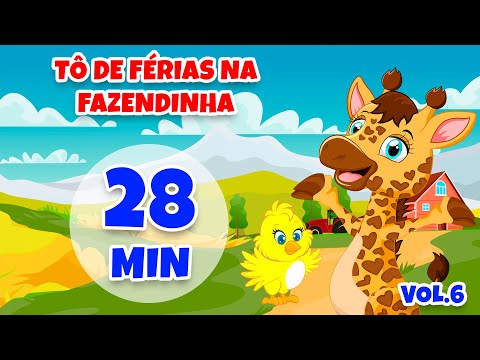 Tô de Férias na Fazendinha Vol. 6 - Giramille 28 min | Desenho Animado Musical