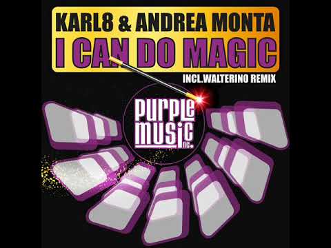 Karl8 & Andrea Monta - I Can Do Magic (Original Mix) Purple Music