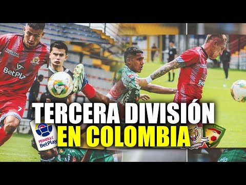 Así es un partido de Tercera División en Colombia - Primera C | Fútbol 12e