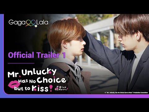 Mr. Unlucky Has No Choice but to Kiss! | Official Trailer | The most unfortunate BL romance to date😅