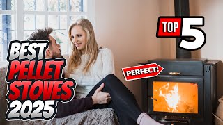 Best Pellet Stoves 2025: Top Picks for Efficient Heating & Cozy Comfort All Winter Long!