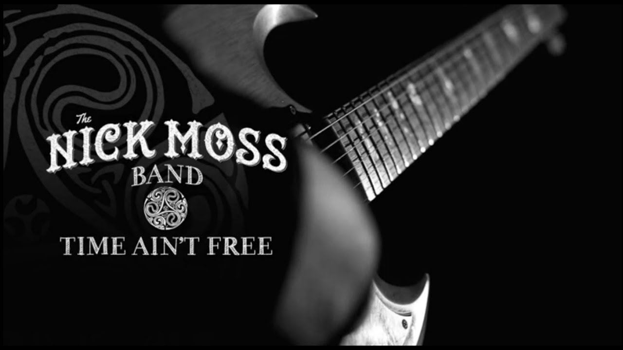 Nick Moss Band - Time Ain't Free (Official Promo) - YouTube