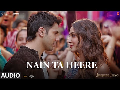 Nain Ta Heere (Audio) JugJugg Jeeyo | Varun, Kiara | Vishal S | Guru Randhawa, Asees K | Bhushan K