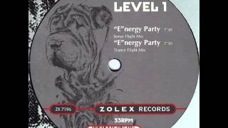 Level 1 - E-nergy Party (Trance Flight Mix) (Zolex Records 1995)