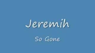 Jeremih- So Gone HOT NEW SONG