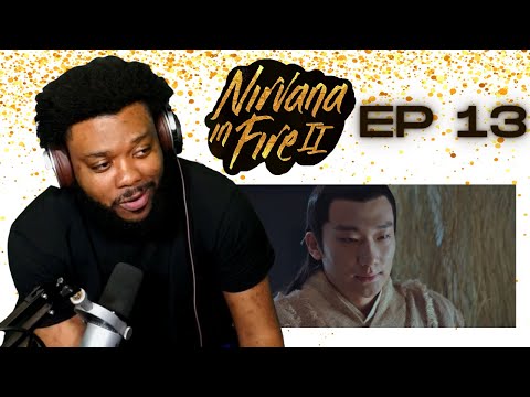 NIRVANA IN FIRE 2 REACTION || 琅琊榜 EPISODE 13 || LANG YA BANG 2