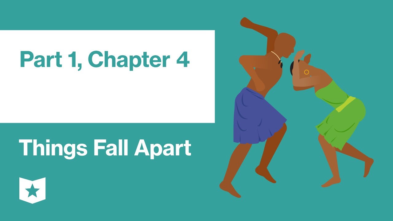 Things Fall Apart by Chinua Achebe | Part 1, Chapter 4