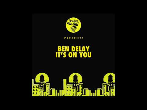 Ben Delay - It's On You (Radio Edit)