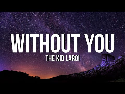 The Kid LAROI - WITHOUT YOU (Lyrics)