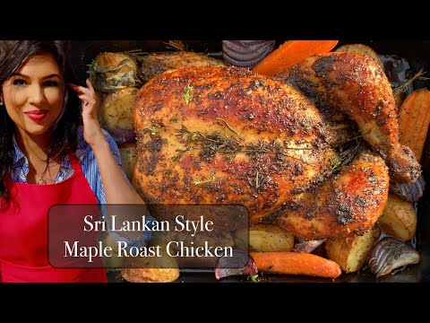 MAPLE ROAST CHICKEN Succulent and Juicy - Cooking With Ceylon Lover