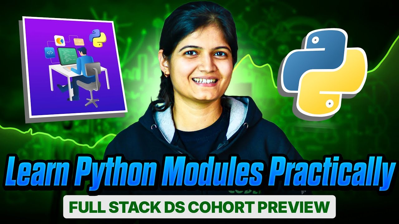 Learn Python Modules Practically – Full Stack DS Cohort Preview!