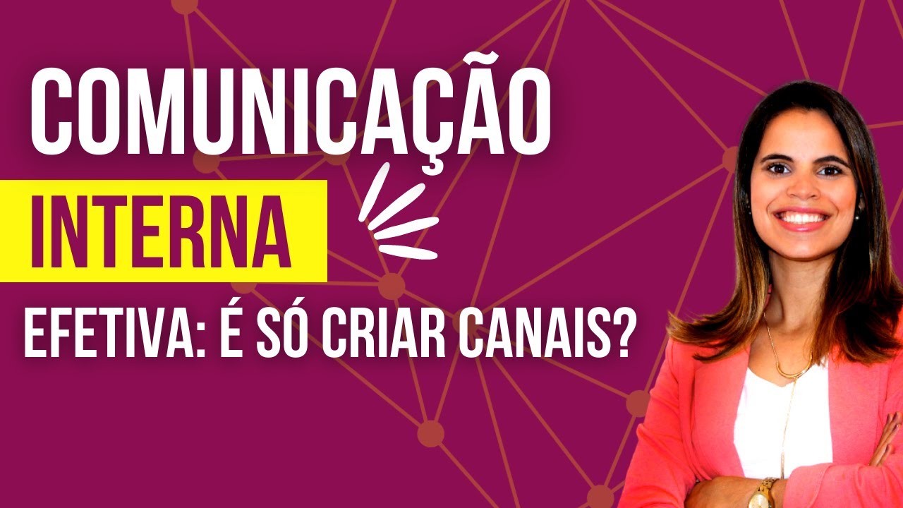 Comunicação interna efetiva - é só criar canais?