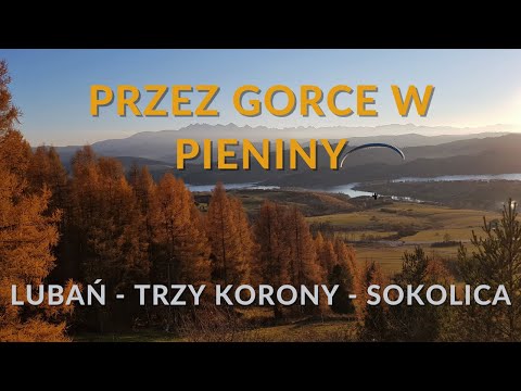 Przez Gorce w Pieniny (Lubań - Trzy Korony - Sokolica)