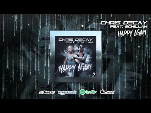 Chris Decay feat. Schillah - Happy Again