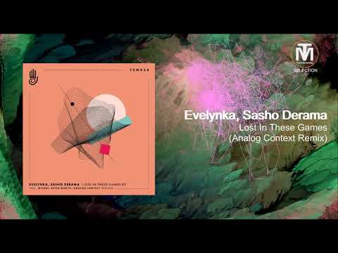 Evelynka, Sasho Derama - Lost In These Games (Analog Context Remix) [Truesounds Music]
