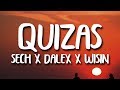 Sech, Dalex - Quizas (Letra) ft Wisin & Zion, Justin Quiles, Lenny Tavarez, Feid, Dimelo Flow Sech, Dalex - Quizas (Letra) ft Wisin & Zion, Justin Quiles, Lenny Tavarez, Feid, Dimelo Flow
