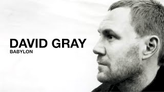 DAVID GRAY - Babylon (Official Audio)