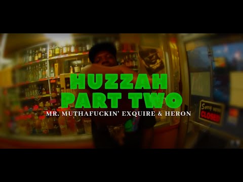 Mr. Muthafuckin eXquire feat. Heron - Huzzah Part Two