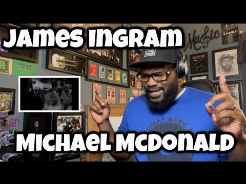 James Ingram & Michael McDonald - Yah Mo Be There | REACTION
