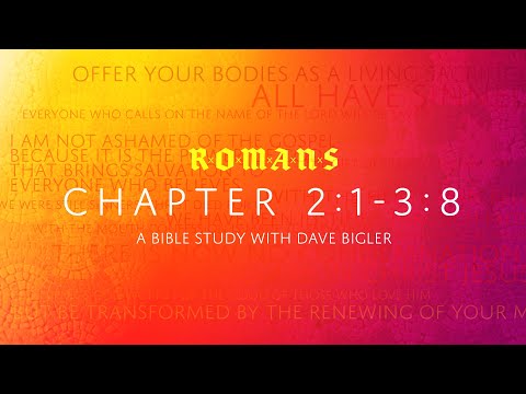 Romans 02:01 - 03:08 - Hypocrisy, A Bible Study.