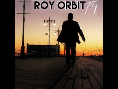 Roy Orbit - Fly (Official Audio)