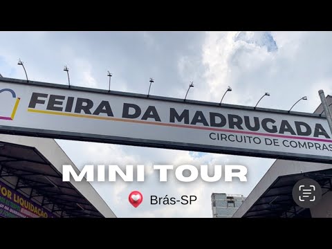 Mini Tour no Circuito de Compras - Feira da Madrugada Brás - SP #brás