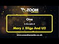 Mary J Blige And U2 - One - Karaoke Version from Zoom Karaoke