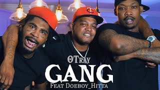 Young Buck Presents OTray!! GANG Feat Doeboy_Hitta [Video]