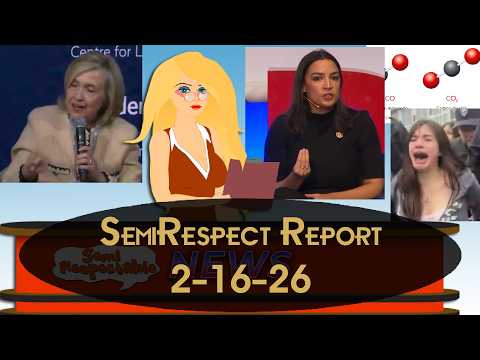 SemiRespectable Report 2-16-26  :  The Idiots Invade Munich, Hillary is still awful & More...