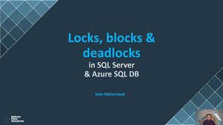 Locks, blocks and deadlocks in SQL Server