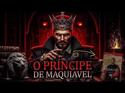 O PRÍNCIPE DE MAQUIAVEL: O Guia Definitivo (Análise Completa)
