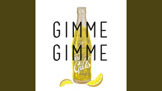 Gimme Gimme
