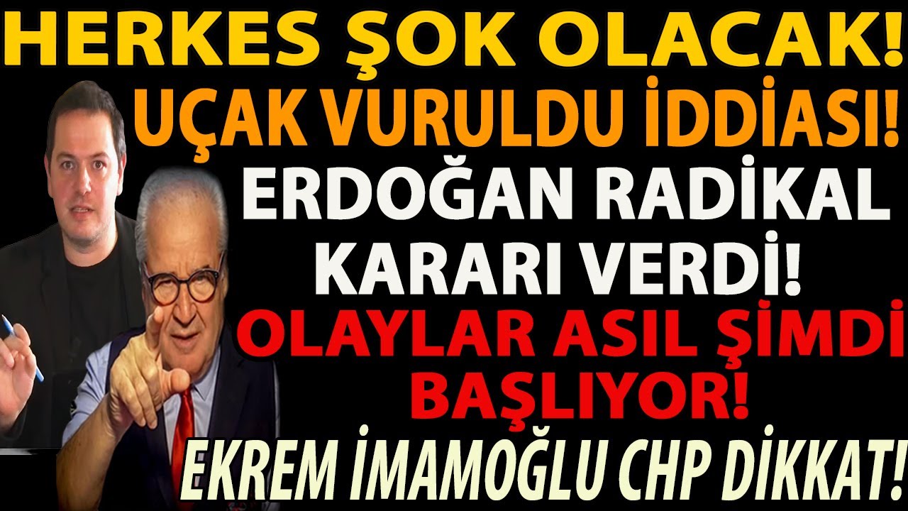 HERKES ŞOK OLACAK! UÇAK VURULDU İDDİASI! ERDOĞAN RADİKAL KARARI VERDİ! OLAYLAR ASIL ŞİMDİ BAŞLIYOR!