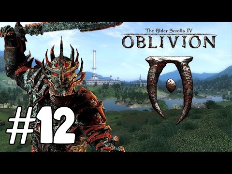 Let's Play The Elder Scrolls IV: Oblivion - Full Walkthrough #12 - Paradise!