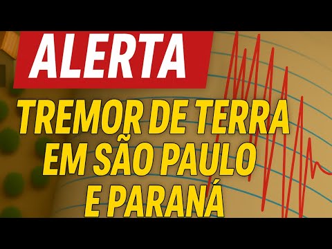 Tremores de Terra Atingem SP e PR: O Que Está Acontecendo no Subsolo?