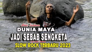 Download lagu Dunia Maya Jadi Sebab Sengketa - Slow Rock Terbaru 2023 - Ades Sadewa mp3 Download lagu Dunia Maya Jadi Sebab Sengketa - Slow Rock Terbaru 2023 - Ades Sadewa mp3
