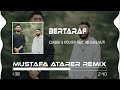 Canbay & Wolker - Bertaraf (Mustafa Atarer Remix)