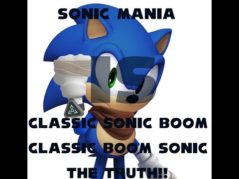 Sonic Theory Sonic Mania is Sonic Boom? Sega Lied To Us ALL!